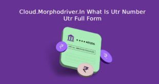Cloud.Morphodriver.In What Is Utr Number Utr Full Form
